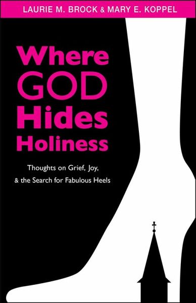 Where God Hides Holiness (eBook, ePUB) Where God Hides Holiness (eBook, ePUB)