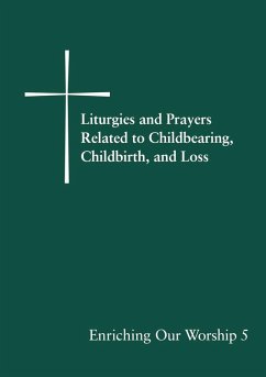 Liturgies and Prayers Related to Childbearing, Childbirth, and Loss (eBook, ePUB) - Church Publishing Incorporated