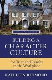 Building A Character Culture (eBook, ePUB) Building A Character Culture (eBook, ePUB)