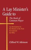 A Lay Minister's Guide to the Book of Common Prayer (eBook, ePUB)