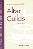 A Working Manual for Altar Guilds (eBook, ePUB) A Working Manual for Altar Guilds (eBook, ePUB)