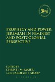 Prophecy and Power: Jeremiah in Feminist and Postcolonial Perspective (eBook, PDF)