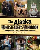 Alaska Homesteader's Handbook (eBook, ePUB)
