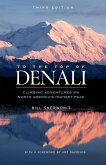 To The Top of Denali (eBook, ePUB)