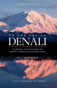 To The Top of Denali (eBook, ePUB) - Sherwonit, Bill