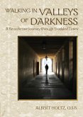 Walking in Valleys of Darkness (eBook, ePUB)