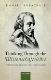 Thinking Through the Wissenschaftslehre (eBook, PDF)