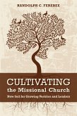 Cultivating the Missional Church (eBook, ePUB)