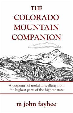 The Colorado Mountain Companion (eBook, ePUB) - Fayhee, John