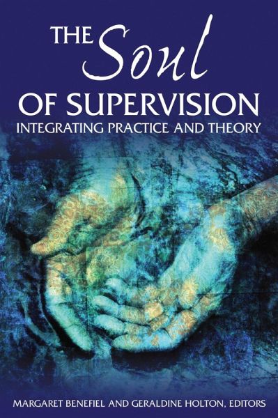 The Soul of Supervision (eBook, ePUB) The Soul of Supervision (eBook, ePUB)