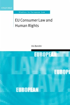 EU Consumer Law and Human Rights (eBook, ePUB) - Benöhr, Iris