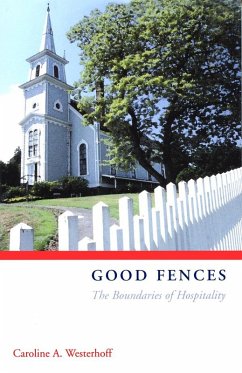 Good Fences (eBook, ePUB) - Westerhoff, Caroline A.