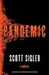 Pandemic: A Novel Scott Sigler Author