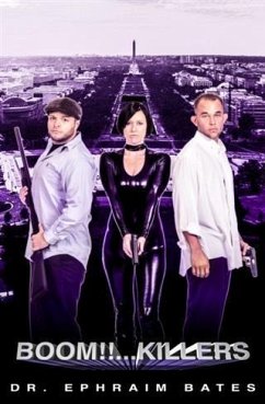 Boom!!...Killers. (eBook, ePUB) - Bates, Dr. Ephraim