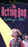 The Acting Bug (eBook, ePUB)