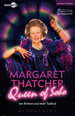 Margaret Thatcher Queen of Soho (eBook, PDF) - Brittain, Jon; Tedford, Matt