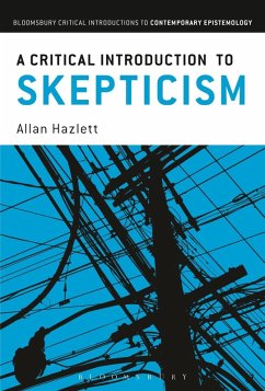 A Critical Introduction to Skepticism (eBook, ePUB) - Hazlett, Allan