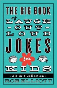 Big Book of Laugh-Out-Loud Jokes for Kids (eBook, ePUB) - Elliott, Rob