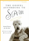 The Gospel According to Sam (eBook, ePUB) The Gospel According to Sam (eBook, ePUB)