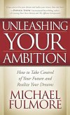Unleashing Your Ambition (eBook, ePUB)
