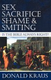 Sex, Sacrifice, Shame, and Smiting (eBook, ePUB)