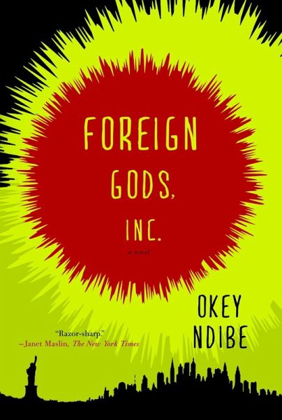 Foreign Gods, Inc. (eBook, ePUB) Foreign Gods, Inc. (eBook, ePUB)