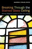 Breaking Through the Stained Glass Ceiling (eBook, ePUB)