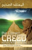 Correct Creed that Every Muslim Must Know (eBook, ePUB) Correct Creed that Every Muslim Must Know (eBook, ePUB)