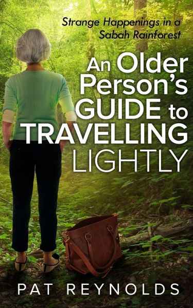 Older Person's Guide to Travelling Lightly (eBook, ePUB) Older Person's Guide to Travelling Lightly (eBook, ePUB)