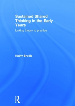 Sustained Shared Thinking in the Early Years - Brodie, Kathy