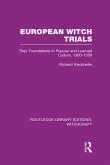 European Witch Trials (Rle Witchcraft)
