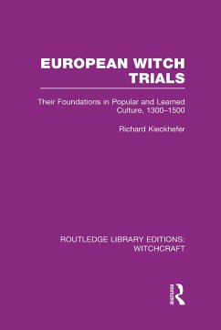 European Witch Trials (RLE Witchcraft) - Kieckhefer, Richard