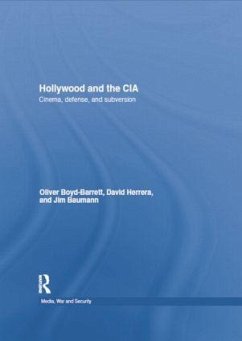 Hollywood and the CIA - Boyd Barrett, Oliver; Herrera, David; Baumann, James