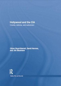 Hollywood and the CIA - Boyd Barrett, Oliver; Herrera, David; Baumann, James A