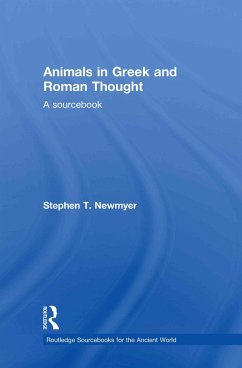 Animals in Greek and Roman Thought - Newmyer, Stephen T