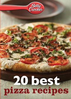Betty Crocker 20 Best Pizza Recipes - Crocker, Betty Ed. D.