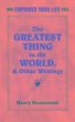 The Greatest Thing in the World, and Other Writings (Empower Your Life)