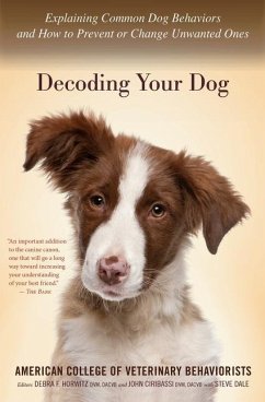 Decoding Your Dog - Amer Coll of Veterinary Behaviorists; Horwitz, Debra F