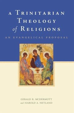 Trinitarian Theology of Religions - Mcdermott, Gerald R; Netland, Harold A