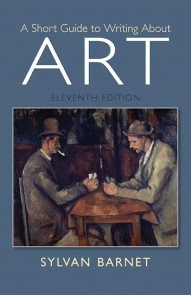A Short Guide to Writing about Art A Short Guide to Writing about Art