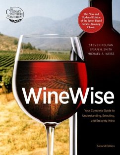Wine Wise - Kolpan, Steven; Weiss, Michael A; Smith, Brian H; Culinary Institute of America