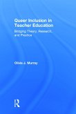 Queer Inclusion in Teacher Education: Bridging Theory, Research, and Practice