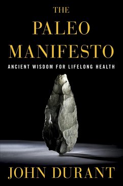 The Paleo Manifesto - Durant, John