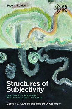 Structures of Subjectivity - Atwood, George E; Stolorow, Robert D