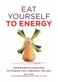 Eat Yourself to Energy (eBook, ePUB)