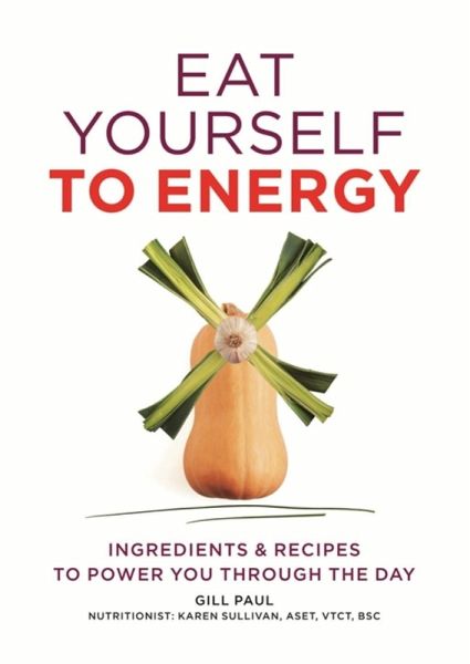 Eat Yourself to Energy (eBook, ePUB) Eat Yourself to Energy (eBook, ePUB)