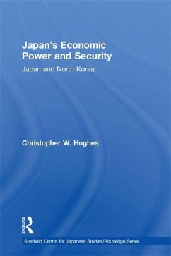 Japan's Economic Power and Security (eBook, PDF) - Hughes, Christopher W.