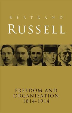 Freedom and Organisation, 1814-1914 (eBook, ePUB) - Russell, Bertrand