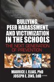 Bullying, Peer Harassment, and Victimization in the Schools (eBook, PDF)