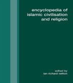 Encyclopedia of Islamic Civilisation and Religion (eBook, ePUB)